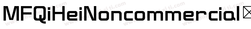 MFQiHeiNoncommercial Regular字体转换